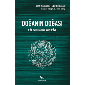 Doğanın Doğası -Göz Kamaştırıcı Gerçekler Lynn Margulis