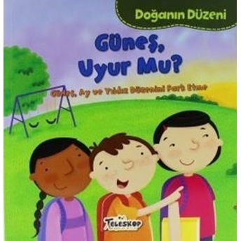 Doğanın Düzeni Güneş Uyur Mu? Martha E. H. Rustad