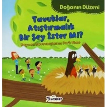 Doğanın Düzeni Tavuklar Atıştırmalık Bir Şey Ister Mi Martha E. H. Rustad