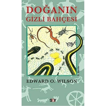 Doğanın Gizli Bahçesi Edward O. Wilson