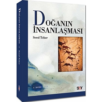 Doğanın Insanlaşması Serol Teber