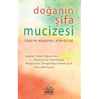 Doğanın Şifa Mucizesi Tenzin Wangyal Rinpoche