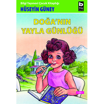 Doğa'nın Yayla Günlüğü Hüseyin Güney