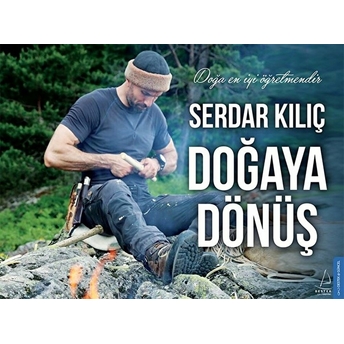 Doğaya Dönüş Serdar Kılıç