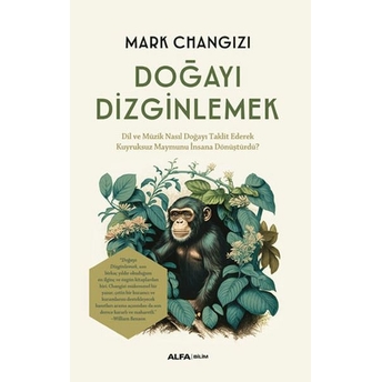 Doğayı Dizginlemek Mark Changizi