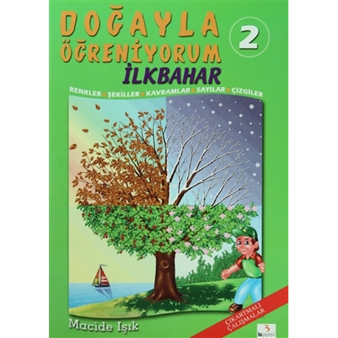 Doğayla Öğreniyorum 2 : Ilkbahar Macide Işık