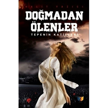 Doğmadan Ölenler Halit Yazıcı