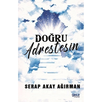 Doğru Adrestesin - Serap Akay Ağırman