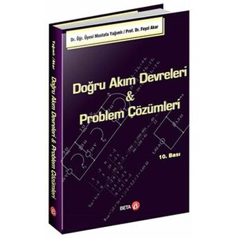 Doğru Akım Devreleri - Problem Çözümleri Mustafa Yağımlı Feyzi Aka