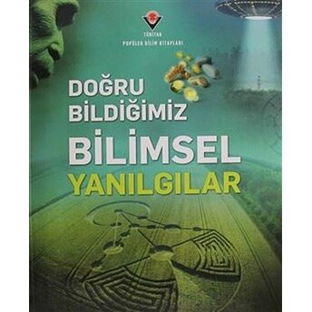 Doğru Bildiğimiz Bilimsel Yanılgılar Kolektif