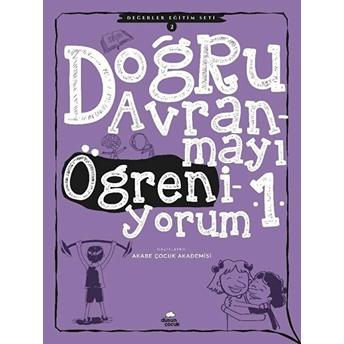 Doğru Davranmayı Öğreniyorum 1 - Değerler Eğitimi Seti 2 Kolektif