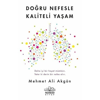 Doğru Nefesle Kaliteli Yaşam Mehmet Ali Akgün