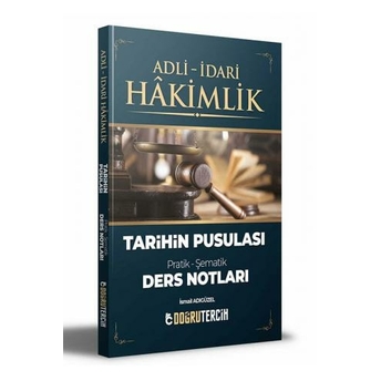 Doğru Tercih Yayınları Adli Idari Hakimlik Tarihin Pusulası Ders Notları Ismail Adıgüzel