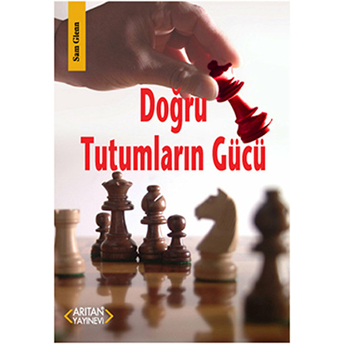 Doğru Tutumların Gücü Sam Glenn