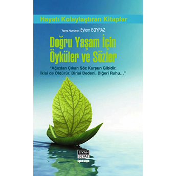 Doğru Yaşam Için Öyküler Ve Sözler Kolektif