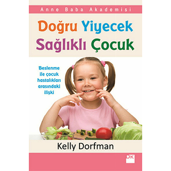 Doğru Yiyecek Sağlıklı Çocuk Kelly Dorfman