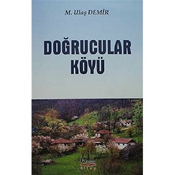 Doğrucular Köyü M. Ulaş Demir