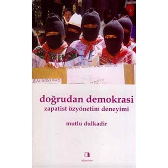 Doğrudan Demokrasi Mutlu Dulkadir