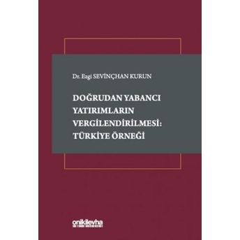 Doğrudan Yabancı Yatırımların Vergilendirilmesi Ezgi Sevinçhan Kurun