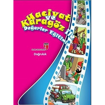 Doğruluk / Hacivat Ve Karagöz Ile Değerler Eğitimi Elif Akardaş