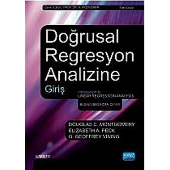 Doğrusal Regresyon Analizine Giriş - Introduction To Linear Regression Analysis-G. Geoffrey Vining