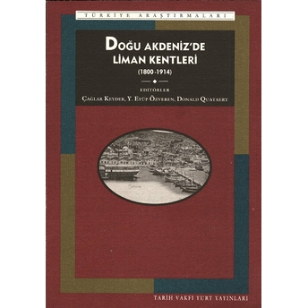 Doğu Akdeniz'de Liman Kentleri 1800-1914 Donald Quataert