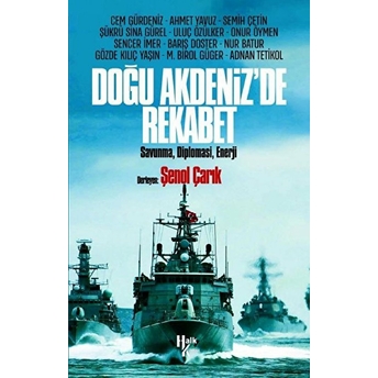 Doğu Akdeniz'de Rekabet - Cem Gürdeniz