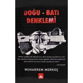 Doğu - Batı Denklemi Muharrem Morkoç