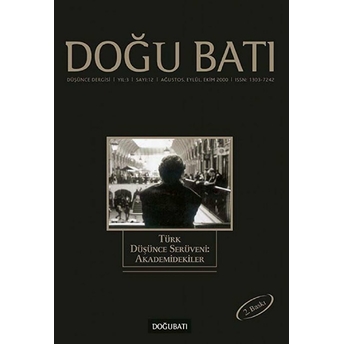 Doğu Batı Düşünce Dergisi Sayı: 12 Akademidekiler