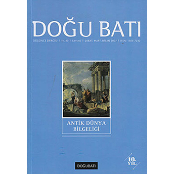 Doğu Batı Düşünce Dergisi Sayı: 40 Antik Dünya Bilgeliği