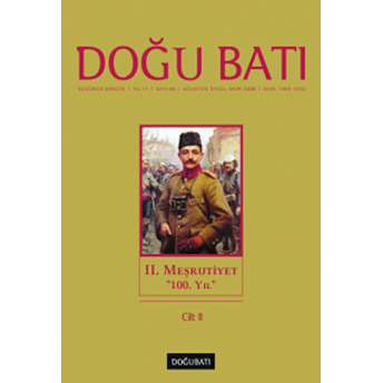 Doğu Batı Düşünce Dergisi Sayı: 46 2. Meşrutiyet 