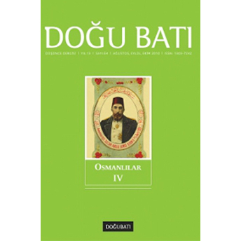 Doğu Batı Düşünce Dergisi Sayı: 54 Osmanlılar 4