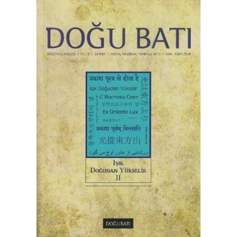 Doğu Batı Düşünce Dergisi Sayı: 61 Işık Doğudan Yükselir 2 Kolektif