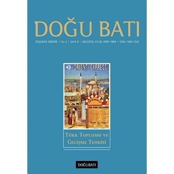 Doğu Batı Düşünce Dergisi Sayı: 8 Türk Toplumu Ve Gelişme Teorisi