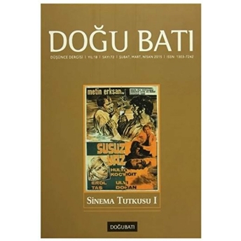 Doğu Batı Düşünce Dergisi Yıl: 18 Sayı: 72 - Sinema Tutkusu - 1 Kolektif