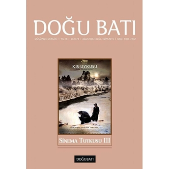 Doğu Batı Düşünce Dergisi Yıl: 18 Sayı: 74 - Sinema Tutkusu - 3 Kolektif