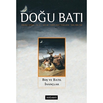 Doğu Batı Düşünce Dergisi Yıl: 21 Sayı: 84 - Boş Ve Batıl Inançlar Kolektif