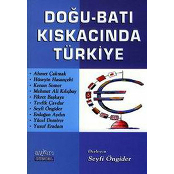 Doğu - Batı Kıskacında Türkiye