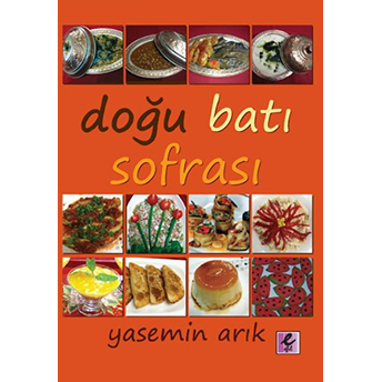 Doğu Batı Sofrası Yasemin Arık