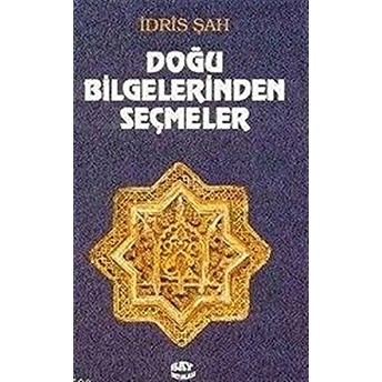 Doğu Bilgelerinden Seçmeler Idris Şah