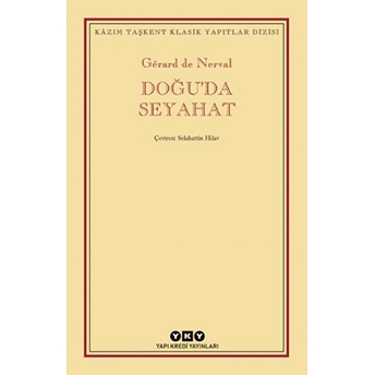 Doğu’da Seyahat Gerard De Nerval