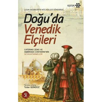 Doğu’da Venedik Elçileri Manuçehr Emiri