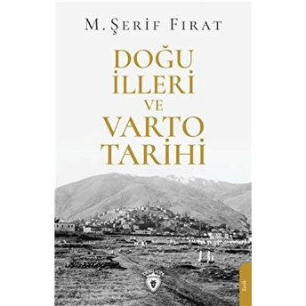 Doğu Illeri Ve Varto Tarihi M. Şerif Fırat