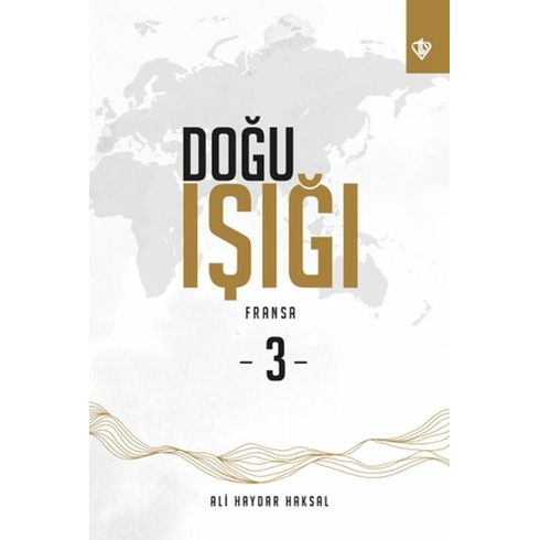 Doğu Işığı 3 - Fransa Ali Haydar Haksal