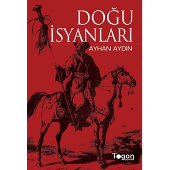 Doğu Isyanları Ayhan Aydın