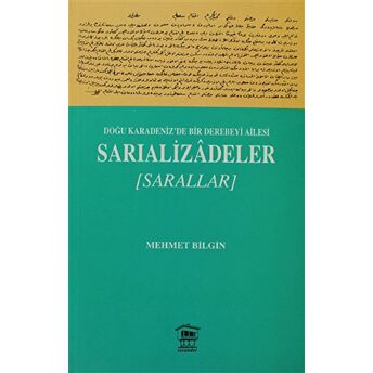 Doğu Karadeniz’de Bir Derebeyi Ailesi: Sarıalizadeler Mehmet Bilgin