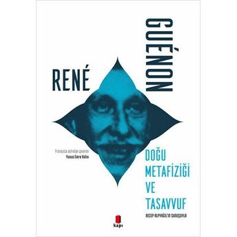 Doğu Metafiziği Ve Tasavvuf Rene Guenon