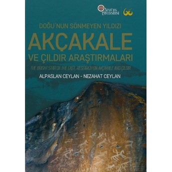 Doğu’nun Sönmeyen Yıldızı Akçakale Ve Çıldır Araştırmaları Ciltli Alpaslan Ceylan