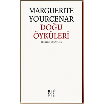 Doğu Öyküleri Marguerite Yourcenar