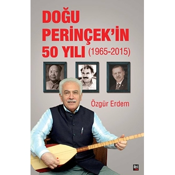 Doğu Perinçek'In 50 Yılı 1965 - 2015 Özgür Erdem